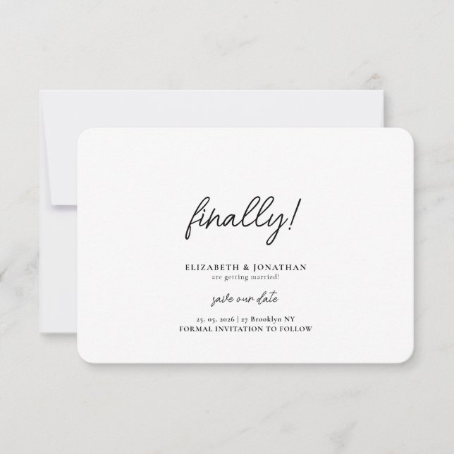 Reserva La Fecha Finally Script Minimalist Wedding Save the Date (Anverso)