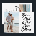Reserva La Fecha Funny Bad Dance mueve a Boda de fotos<br><div class="desc">Divertido ahorra las fechas para tu próximo boda en nuestro diseño de movimientos de Booze,  comida y baile malo. Personalizar de esta boda ahorre la fecha con sus fotos y detalles del boda.</div>