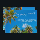 Reserva La Fecha Funny Beach Wedding Photo Save the Date<br><div class="desc">palmera tropical contra el cielo azul "Booze, food and bad dance movs" ahorra las fechas para tu destino, isla o boda en la playa! Personalizar con sus nombres, fecha de boda y ubicación. Añade fotos y más información al fondo. Contáctame si tienes una solicitud de personalización - me encantaría ayudarte....</div>