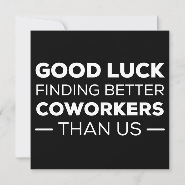 Reserva La Fecha Good Luck Finding Better Coworkers Than us (Anverso)