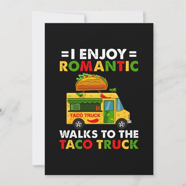 Reserva La Fecha I Enjoy Romantic Walks To The Taco Truck Funny Tac (Anverso)