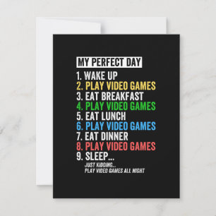 Reserva La Fecha Mi día perfecto, despertarme, jugar videojuegos,