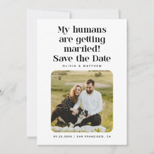 Reserva La Fecha Mis humanos se van a casar Foto divertida de mas