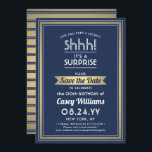 Reserva La Fecha Nacimiento Sorpresa Fiesta Marina Azul, Blanco y O<br><div class="desc">¿Puedes guardar un secreto? Invite a la familia y amigos a una elegante y emocionante celebración sorpresa de cumpleaños con el personalizado azul marino, blanco y Relieve metalizado de oro falso salven las invitaciones de la fiesta de citas. Todo el texto de esta plantilla es sencillo de personalizar, incluyendo el...</div>