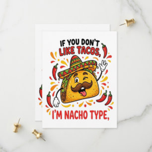 Reserva La Fecha Si no te gustan los tacos soy un tipo nacho