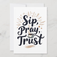 Sip Pray Trust Café Y Jesus Lover