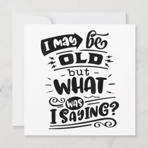 Reserva La Fecha Tal vez sea viejo, pero ¿qué estaba diciendo?