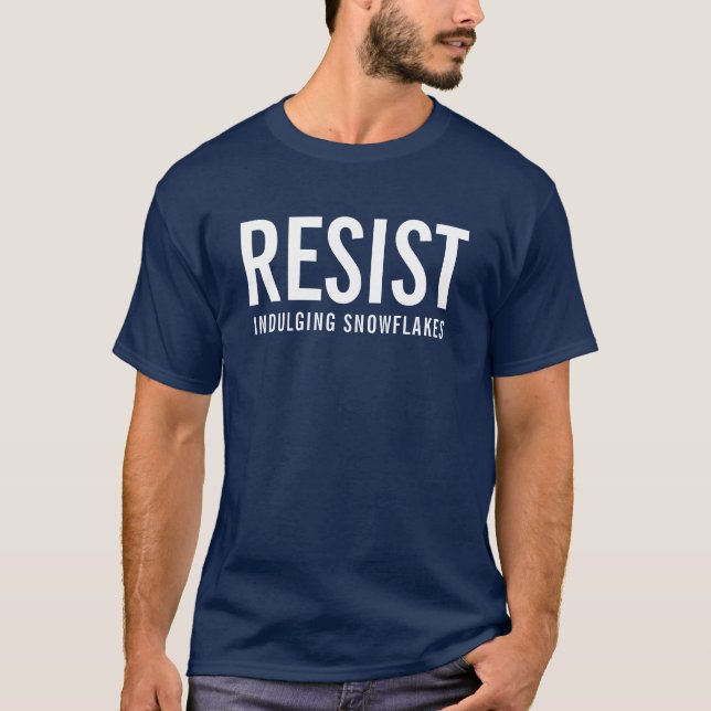 Resist que complace la camiseta de los copos de (Anverso)