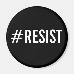 #Resist, texto blanco intrépido en el imán negro