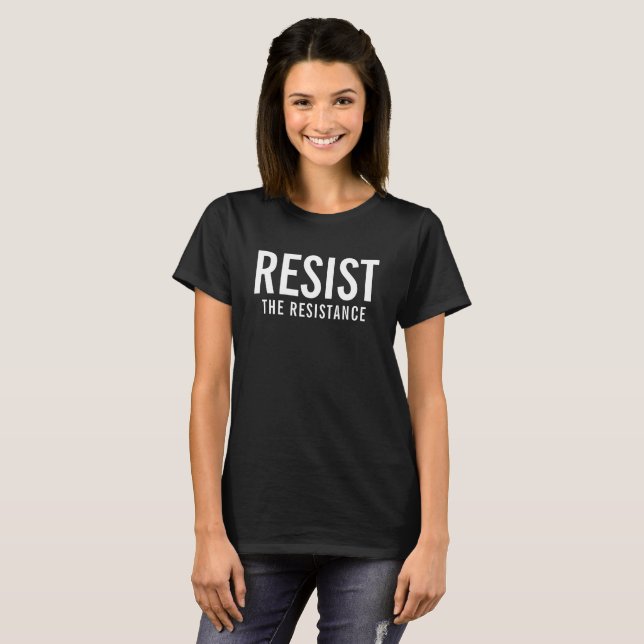 Resista la camiseta de la resistencia (Anverso completo)