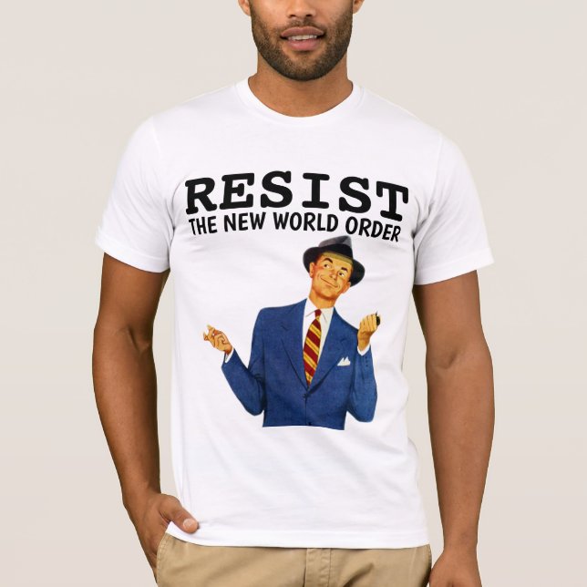 RESISTIR LA NUEVA ORDEN MUNDIAL DE CAMISETAS DE RE (Anverso)