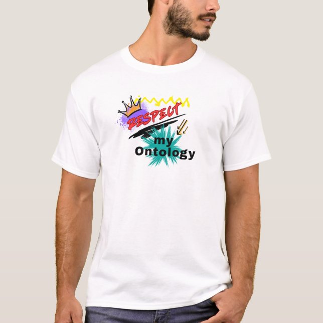 Respetar mi camiseta ontológica (Anverso)