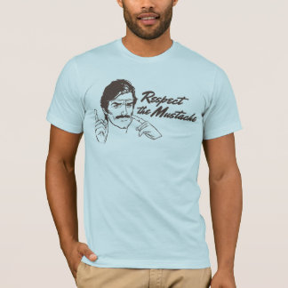 Respete la camiseta del bigote