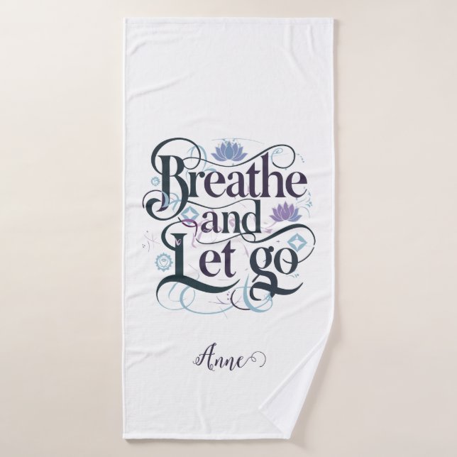 Respira y deja ir : Personalizado (Toalla de baño)