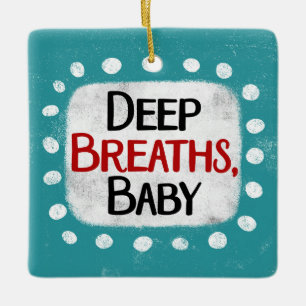 Respiraciones Profundas, Ornamento Infantil