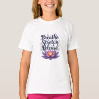 "Respirar, Estirar, Liberar - Camiseta inspirada e