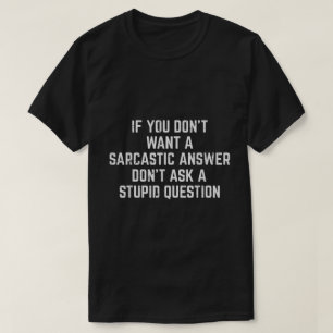 Respuesta sarcástica Camisa De Cita Graciosa