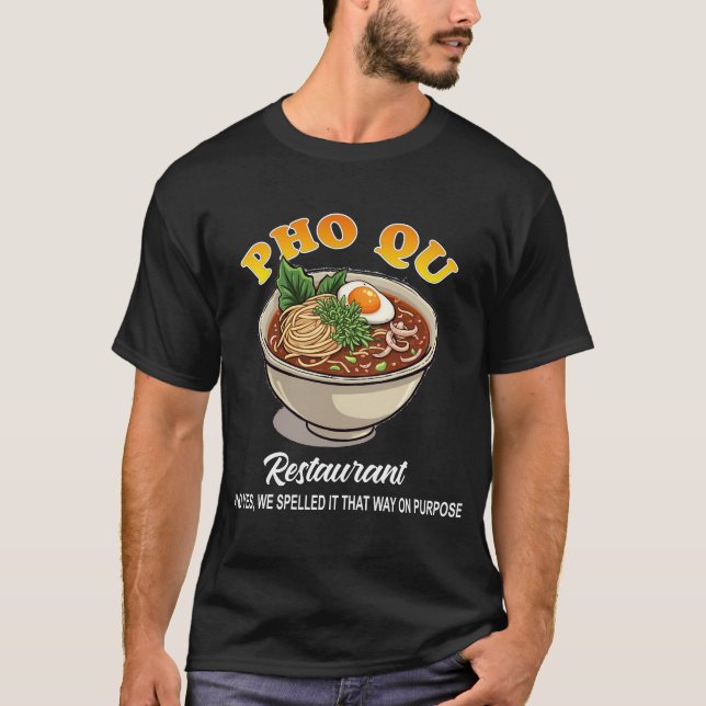 Restaurante Pho Qu Ramen Bowl Camiseta divertida (Anverso)
