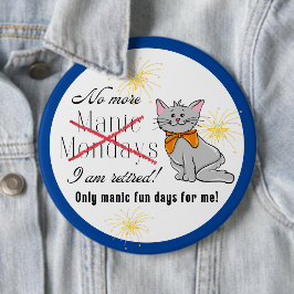 Retirado, No Más Manejo Lunes Botón Colosal