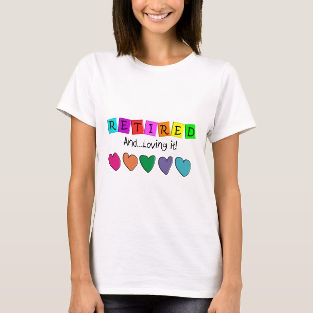 "Retirado y amándolo" camisetas y regalos (Anverso)