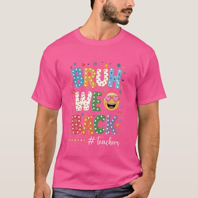Retro Bruh Volvemos Camiseta para Maestros - Cool  (Anverso)