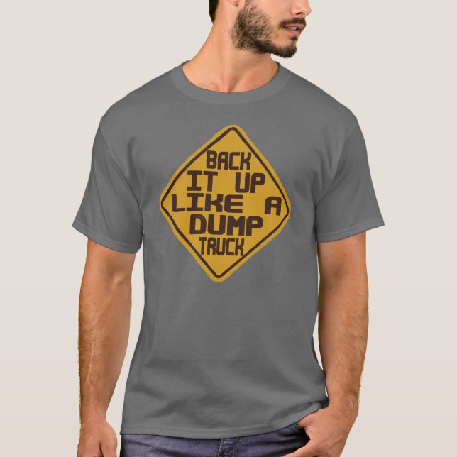 Retroceda Como Un Camión Volcado — Camiseta (Anverso)