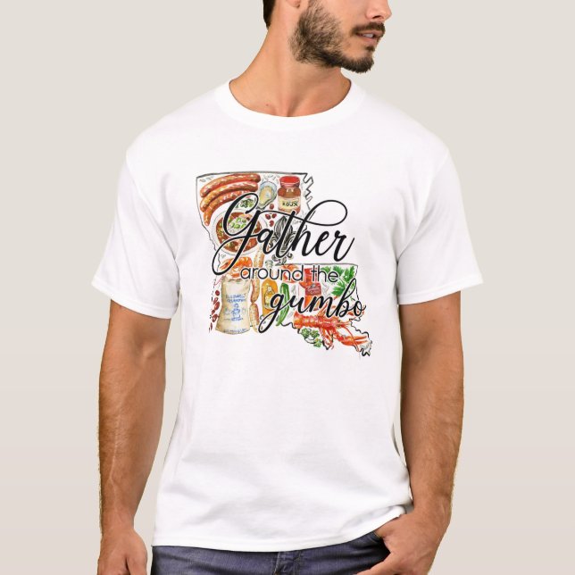 Reunirse alrededor de la camiseta Gumbo Cajun Loui (Anverso)