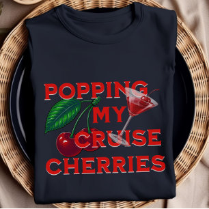 Reventando mis cerezas de crucero Camiseta diverti