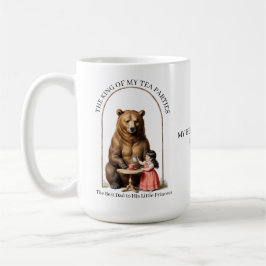 Rey de mis tazas de té para osos, hija para papá