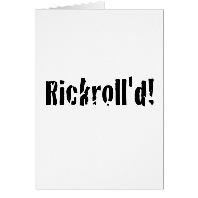 rickrolled (Frente)