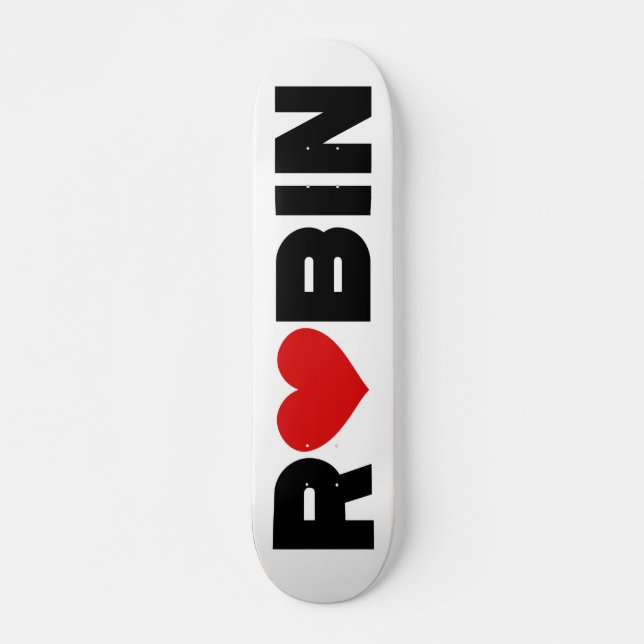 Robin Love Skateboard (Anverso )