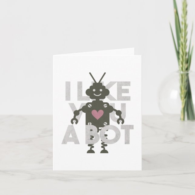 Robot Pun: Me gustas un bot (Anverso)