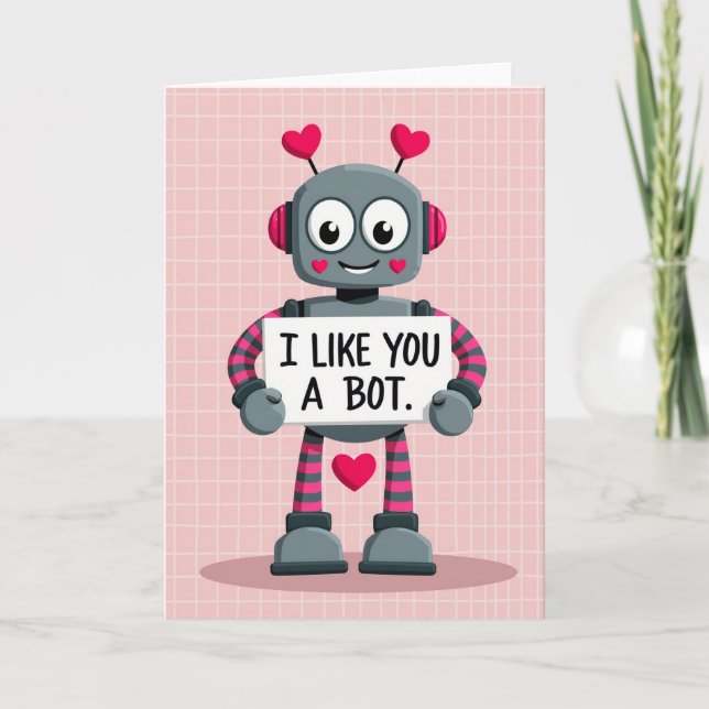 Robot San Valentín Me Gustas Tarjeta de un Robot A (Anverso)