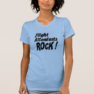 ¡Roca de los asistentes de vuelo! Camiseta
