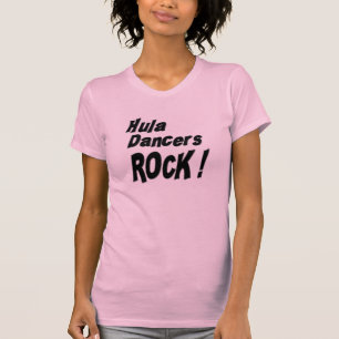 ¡Roca de los bailarines de Hula! Camiseta