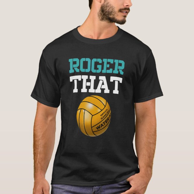 Roger That Water Polo Player Ball Sport Water Polo (Anverso)