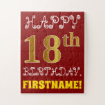 Rojo, Faux Gold 18th Birthday   Custom Name Puzzle<br><div class="desc">Este divertido y sencillo diseño de rompecabezas de cumpleaños presenta el mensaje "FELIZ CUMPLEAÑOS 18", con el "18" con un aspecto de color falso/imitación dorado. También incluye un nombre personalizado y un fondo de color rojo. Podría ser una manera divertida y especial de dar un saludo de cumpleaños personalizado a...</div>
