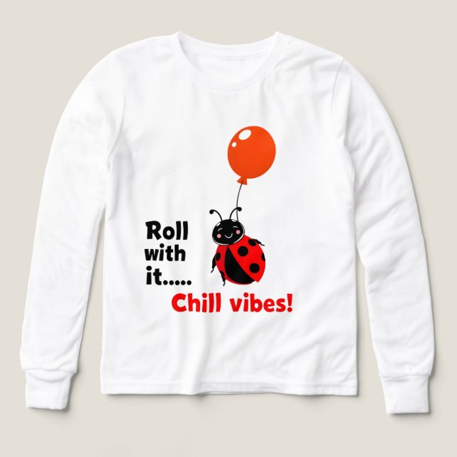 Roll With It Chill Vibes Ladybug Quote Art (Diseño frontal)
