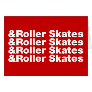 & Roller Skates