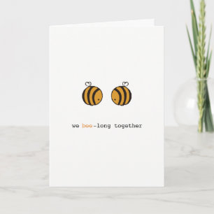 Romantic We bee long togheter abeja tarjeta