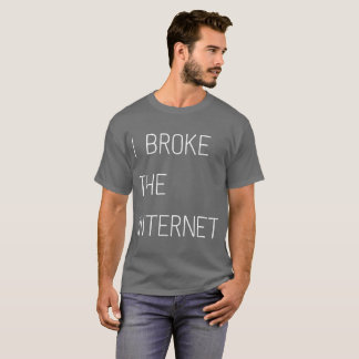 Rompí la camiseta del Internet