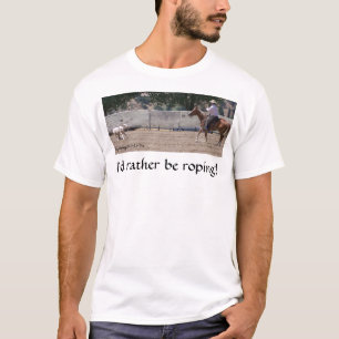 ¡Roping bastante! Camiseta
