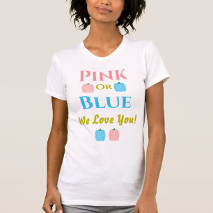 Rosa O Azul, ¡Te Amamos! Camiseta reveladora de gé