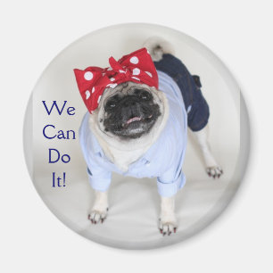 Rosie Pug Riveter - ¡Podemos Hacerlo! Imán