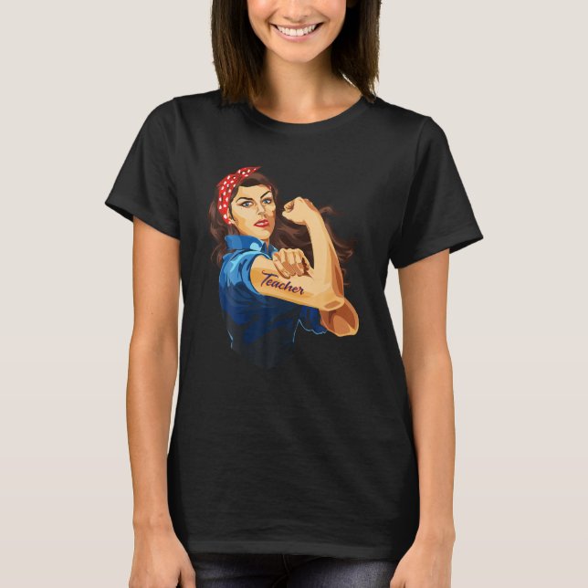 Rosie The Riveter - Camiseta de profesora (Anverso)