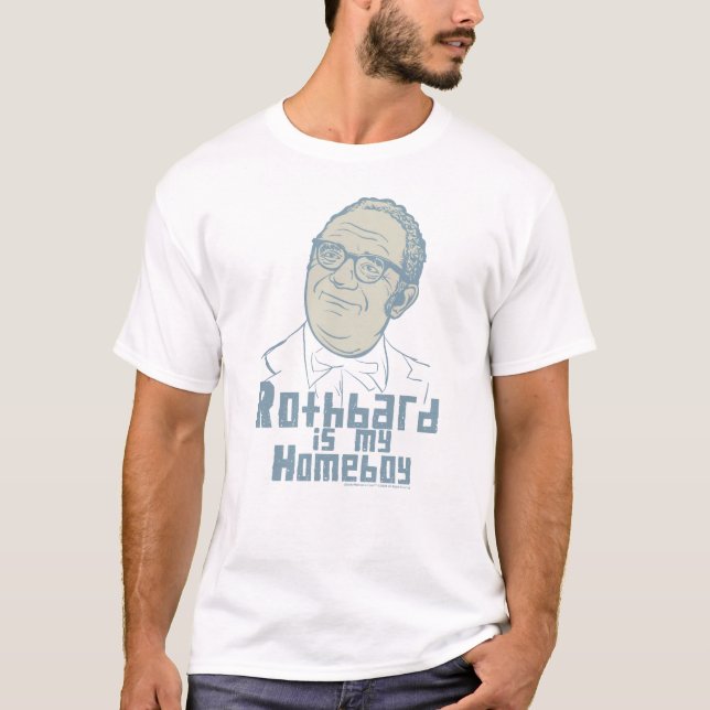 Rothbard es mi camiseta del Homeboy (Anverso)