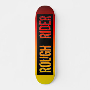 Rough Rider Skateboard