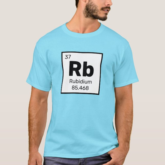 Rubidio / Tabla Periódica - Camiseta De Elemento R (Anverso)