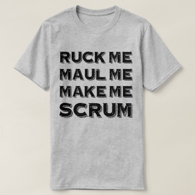 Ruck me Maul me me hacen la camiseta del humor del (Diseño del anverso)