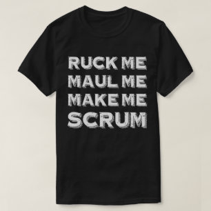 Ruck me Maul me me hacen melé camiseta divertida